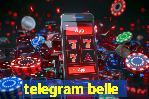 telegram belle